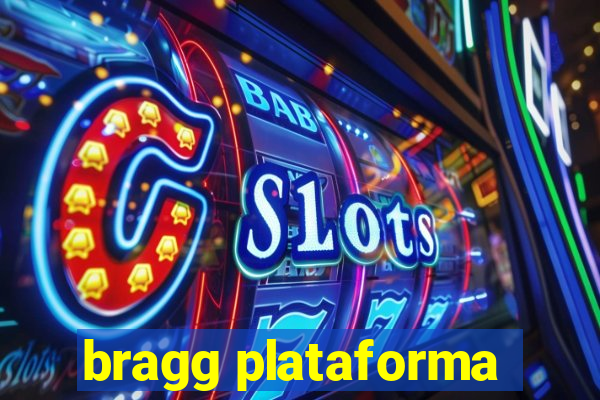 bragg plataforma