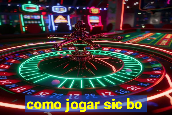 como jogar sic bo