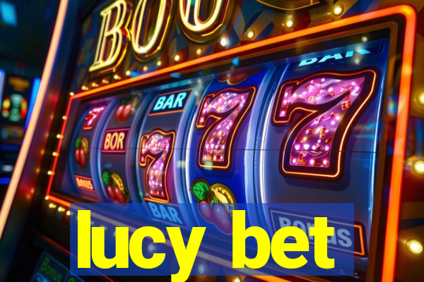 lucy bet