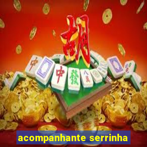 acompanhante serrinha