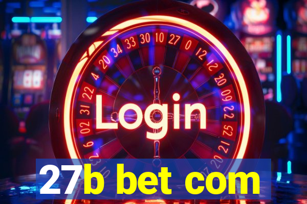 27b bet com