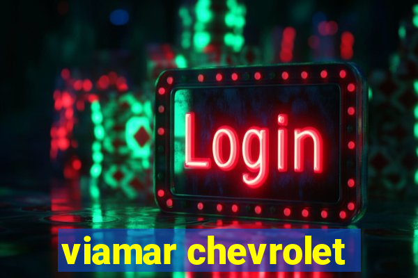 viamar chevrolet