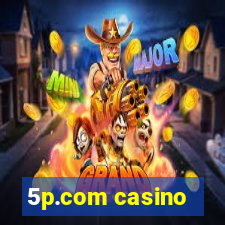 5p.com casino