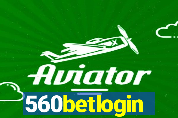 560betlogin