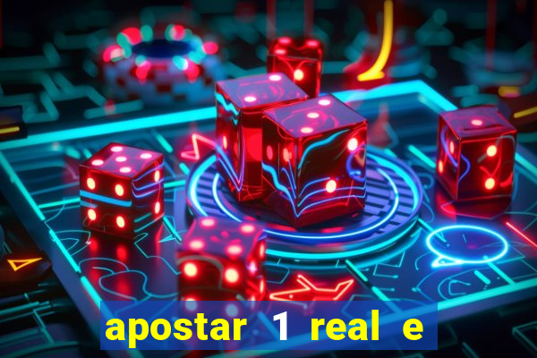 apostar 1 real e ganhar dinheiro