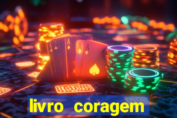 livro coragem desbravadores pdf