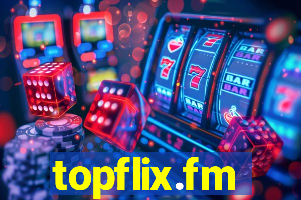 topflix.fm