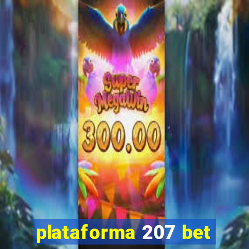 plataforma 207 bet