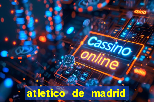 atletico de madrid x real madrid multicanais