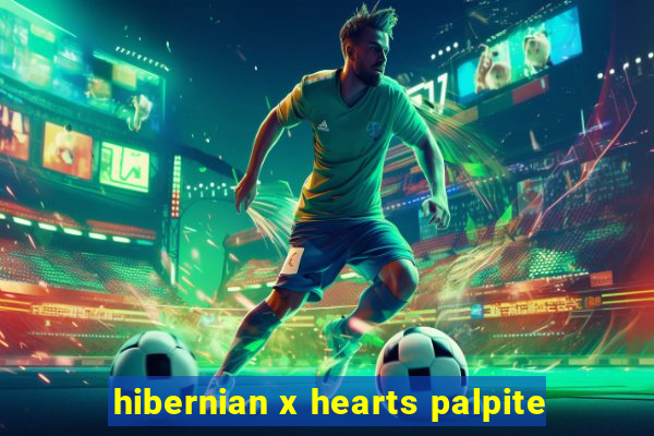 hibernian x hearts palpite