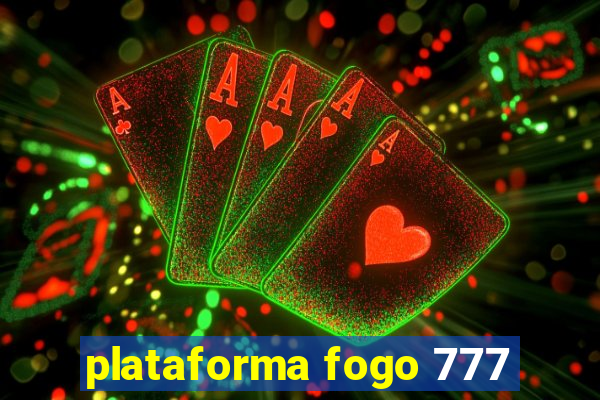 plataforma fogo 777