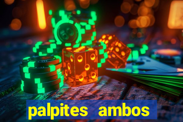 palpites ambos marcam hoje