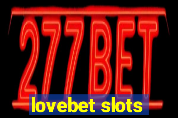 lovebet slots