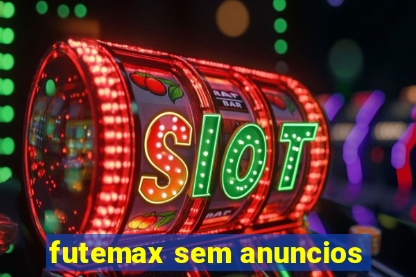 futemax sem anuncios