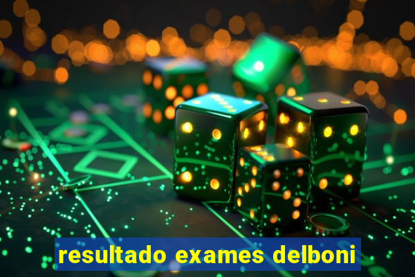 resultado exames delboni