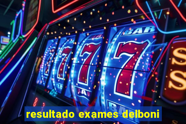 resultado exames delboni