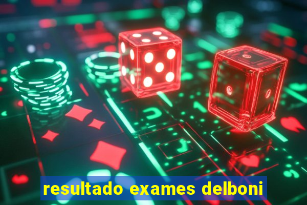 resultado exames delboni