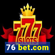 76 bet.com