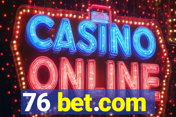 76 bet.com