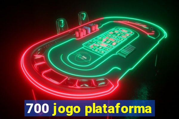 700 jogo plataforma