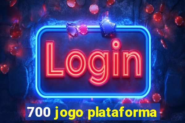 700 jogo plataforma