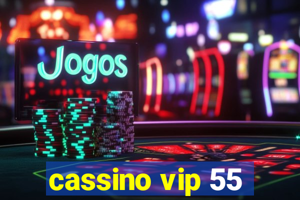 cassino vip 55