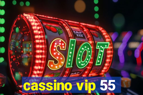 cassino vip 55