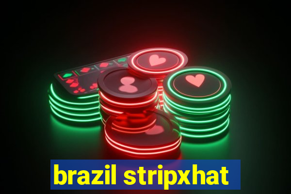 brazil stripxhat