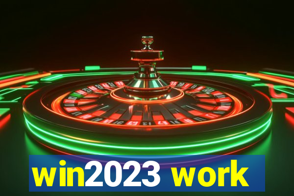 win2023 work