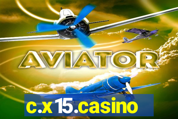 c.x15.casino