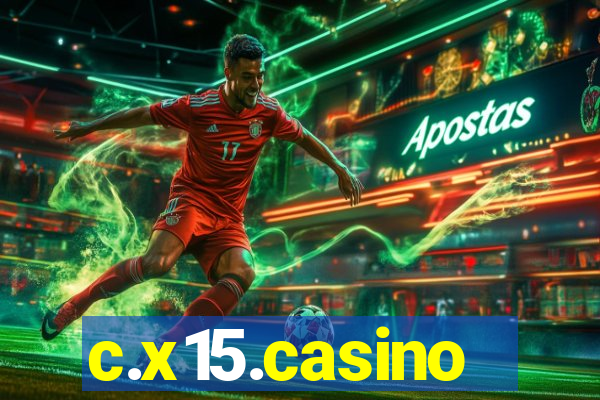 c.x15.casino