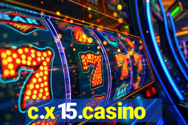 c.x15.casino