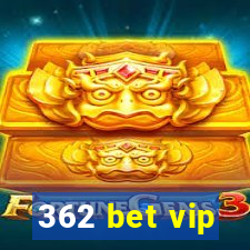 362 bet vip