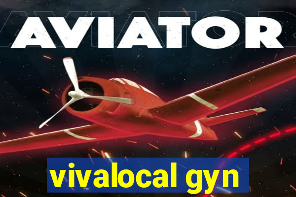 vivalocal gyn