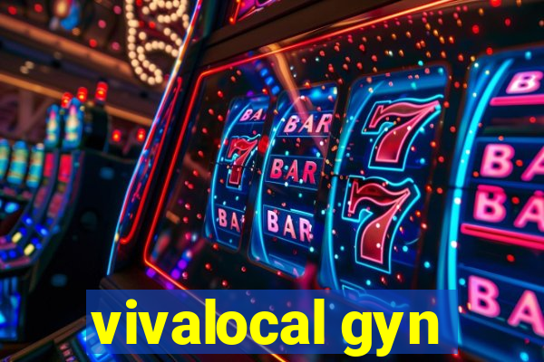 vivalocal gyn