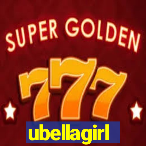 ubellagirl