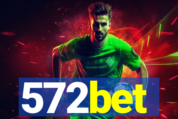 572bet