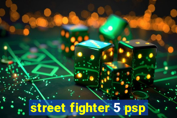 street fighter 5 psp