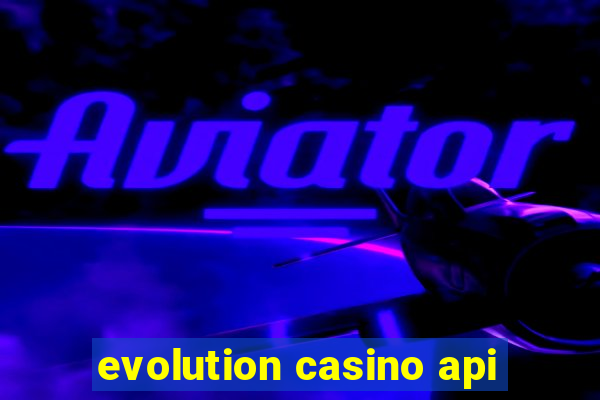 evolution casino api