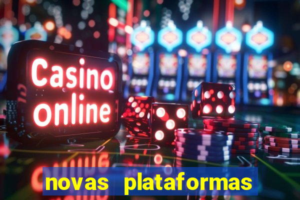 novas plataformas fortune tiger