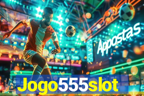 Jogo555slot