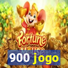 900 jogo