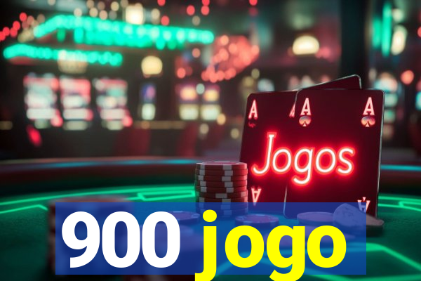 900 jogo