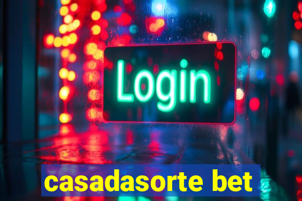 casadasorte bet