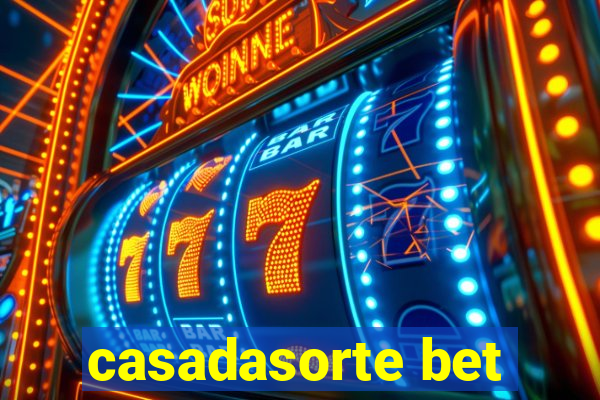 casadasorte bet