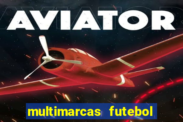 multimarcas futebol ao vivo