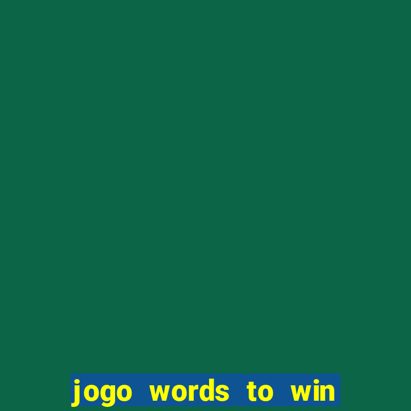 jogo words to win paga mesmo