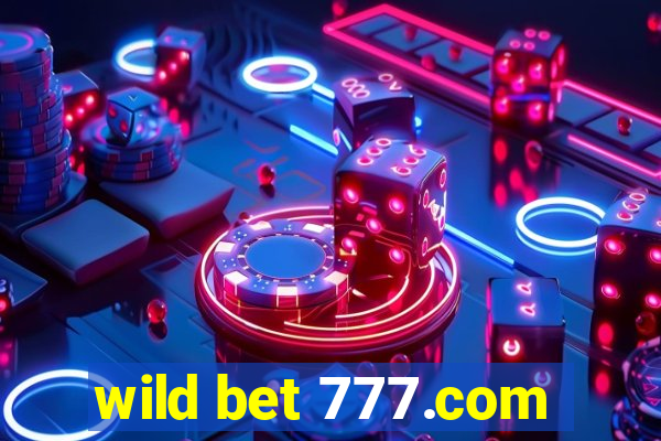 wild bet 777.com