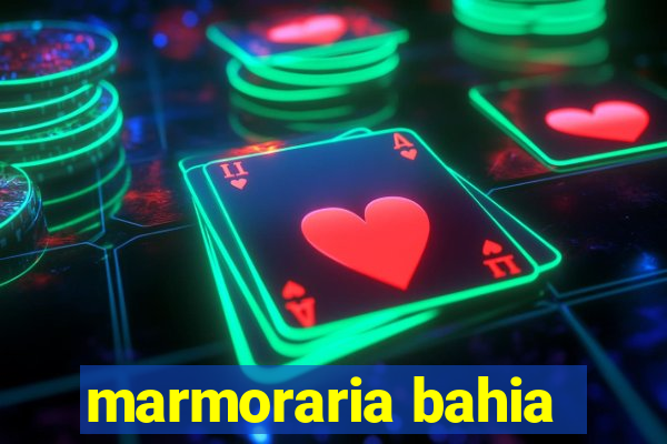 marmoraria bahia