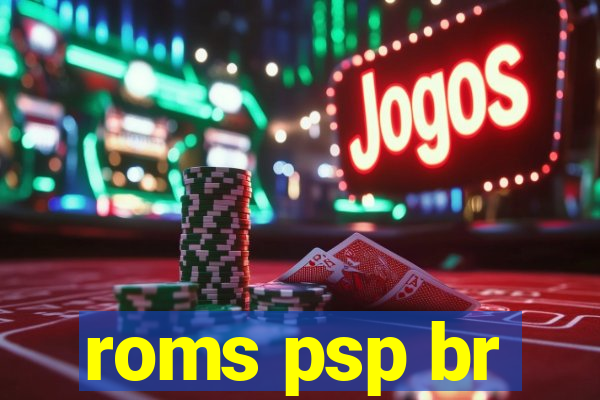 roms psp br